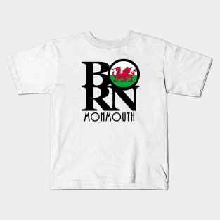 BORN Monmouth Wales Kids T-Shirt